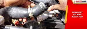Check Kondisi Selang Radiator