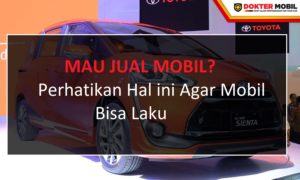 Hal yang Bisa Menyebabkan Mobil Tidak Laku di Indonesia serta Cara Mengatasinya