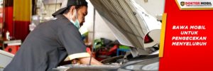Mobil Wajib Mendapatkan Pengecheckan Secara Menyeluruh