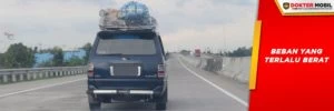 Mobil yang Harus Membawa Terlalu Banyak Barang Akan Mengalami Kendala Tidak Kuat Nanjak