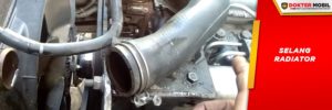 Pastikan Selang Radiator dalam Keadaan Baik