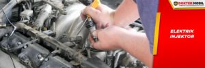 Pengecheckan Kondisi Elektrik Injektor