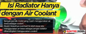 Sebagai Salah Satu Penyebab Mobil Sering Mogok Maka Faktor Penyebab Overheat Harus Dihindari dengan Menggunakan Coolant yang Berkualitas Baik