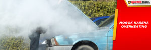 mogok karena overheating