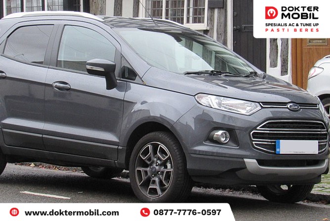 Rekomendasi Bengkel Service AC Mobil Ford Ecosport Unggulan